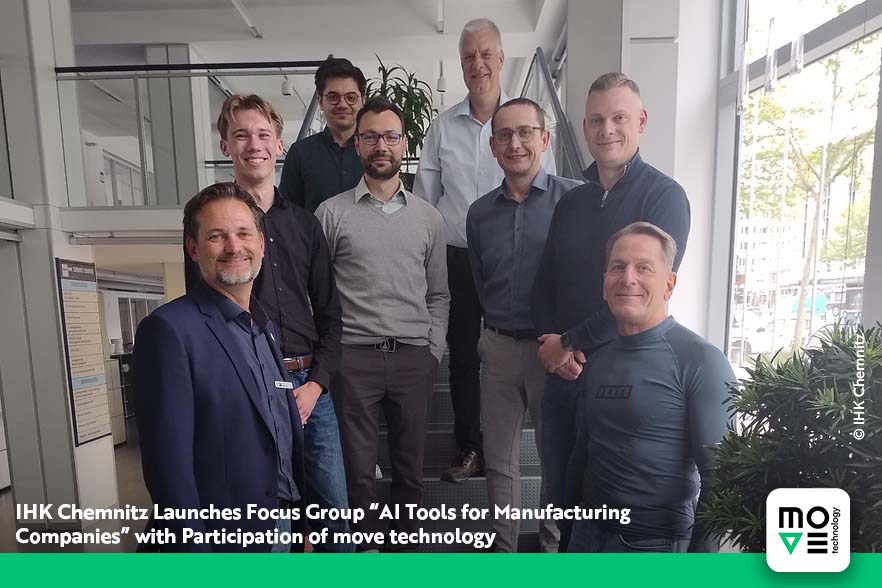 IHK Chemnitz Launches Focus Group “AI Tools for Manufacturing Companies” with Participation of move technology